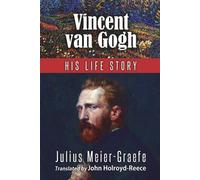 Julius Meier-Grae Vincent Van Gogh - His Life Story (English Editio (Tascabile)