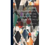 Julius Ohly Analysis, Detection And Commercial Value Of The R (Copertina rigida)