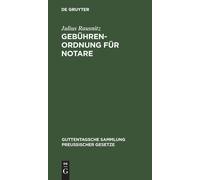 Julius Rausnitz Gebührenordnung Für Notare (Copertina rigida)