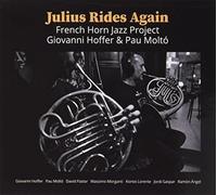 Julius Rides Again - French Horn Jazz Project / Giovanni Hoffer... (Audio cd)