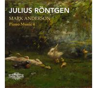 Julius Röntgen Julius Röntgen: Piano Music - Volume 4 (CD) Album