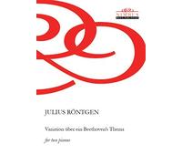 Julius Rontgen Röntgen: Variation über ein Beethoven's Thema (Paperback)