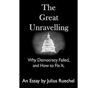 Julius Ruechel The Great Unravelling (Tascabile)