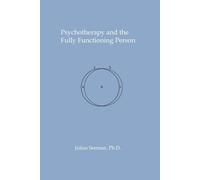 Julius Seeman Psychotherapy and the Fully Functioning Person (Tascabile)