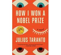 Julius Taranto How I Won a Nobel Prize (Copertina rigida)