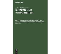 Julius Wellhaus Abriß der Geschichte Israels und Judas. Liede (Copertina rigida)