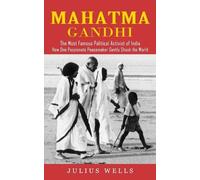 Julius Wells Mahatma Gandhi (Tascabile)