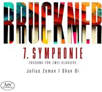 Julius Zeman, Shun Oi - Bruckner: Symphony No. 7 for 2 Pianos