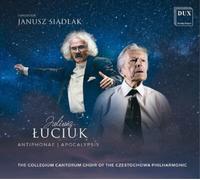 Juliusz Luciuk Juliusz Luciuk: Antiphonae/Apocalypsis (CD) Album