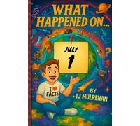 July 1: Amazing stories and brain-teasing puzzles from one unforgettable day in history - perfect for curious minds of all ages.