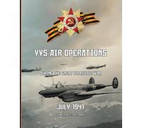 July 1941: VVS Air Operations during the Great Patriotic War