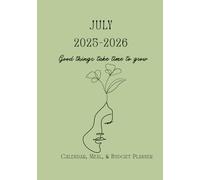July 2025-2026 Good things take time to grow: Calendar, Meal, and Budget Planner
