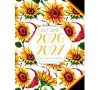 July 2026-June 2027 Monthly & Daily Planner: Large At a Glance Layout Schedule Organizer & Calendar | Full 12 Months Agenda with Goals & Notes (Jul 26 to Jun 27)