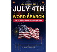 July 4th Word Search: 100 Patriotic Word Search Puzzles