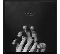 JULY TALK - TOUCH