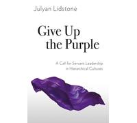 Julyan Lidstone Give Up the Purple (Tascabile)