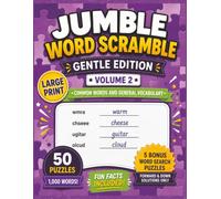 Jumble Word Scramble Book | Gentle Edition Volume 2: Large Print Word Scramble Puzzle Book for Adults, Seniors & Teens | 8.5 x 11 Inches | 50 Relaxing Puzzles with Bonus Word Searches and Fun Facts
