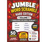 Jumble Word Scramble Book Hard Edition Volume 1: Common Words and General Vocabulary Puzzles for Adults, Seniors, and Teens | Large Print 8.5 x 11 Word Games with Bonus Word Searches and Fun Facts