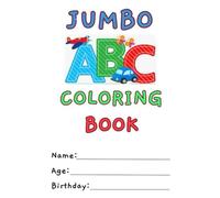 Jumbo ABC Coloring Book for Toddlers: 52 Easy and Fun Pages to color for Kids, Preschool and Kindergarten
