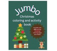 Jumbo Christmas Coloring and Activity Book for Kids: Over 100 beautiful Christmas designs and mazes.