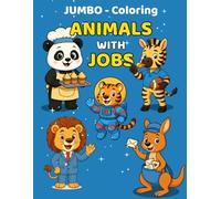Jumbo Coloring: Animals with Jobs