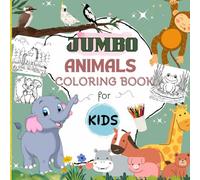 JUMBO Coloring Book for Kids: Educational Coloring page with Alphabets and Animals for Pre School children Ages 2-5