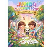 Jumbo Colouring Book For Kids: 72 Drawings Inside , For Kids Between Age 3-8