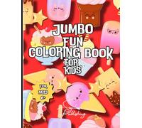 JUMBO FUN COLORING BOOK FOR KIDS: 54 Pages/25 Single-Sided Images to Color/Use with Crayons, Pencils or Markers