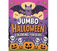 Jumbo Halloween Coloring Book - 147 Pages of Spooky, Fun & Creative Halloween Magic for Kids!: Get ready to bring the Halloween spirit to life with ... for kids - the “Jumbo Halloween Coloring Book