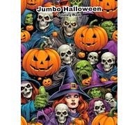 Jumbo Halloween Coloring Book for kids: Fun Pages of Pumpkins, Costumes & Trick-or-Treat Scenes