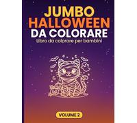 Jumbo Halloween da Colorare: Libro da Colorare per Bambini 4-8 Anni con Zucche, Fantasmi, Scheletri, Streghe e Mostri di Halloween هVolume 2