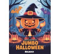 Jumbo Halloween Malbuch: Ein gruseliges und lustiges Halloween-Malabenteuer mit Kürbissen, Hexen, Geistern, Fledermäusen und mehr! Perfekt für Kinder, Jugendliche und Erwachsene