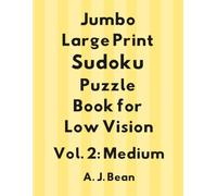 Jumbo Large Print Sudoku Puzzle Book for Low Vision: Volume 2: Medium