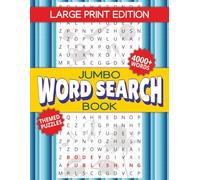 Jumbo Large Print Word Search Book: 4000+ Words - 100+ Puzzles - Varied Themes - Large Print Word Finds For Adults, Seniors, and Teens
