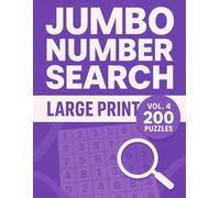 Jumbo Number Search Large Print: Volume 4 | 200 Brain-Boosting Number-Search Puzzles for Adults & Seniors (Solutions Included)
