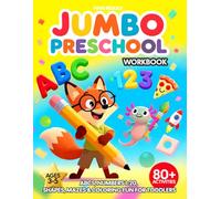 JUMBO Preschool Workbook: ABCs, Numbers 1-20, Shapes, Mazes & Coloring Fun for Toddlers