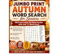 Jumbo Print Autumn Word Search for Seniors: 100 Extra-Large 30-Point Puzzles with Just 15 Words Each - Cozy Fall, Harvest and Thanksgiving Themes for ... Vision - OnePuzzle Per Page with Big-Print
