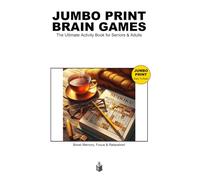 Jumbo Print Brain Games: The Ultimate Activity Book for Seniors & Adults to Boost Memory, Focus & Relaxation | Includes Sudoku, Word Search, Mazes, Cryptograms & Coloring