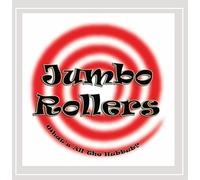 Jumbo Rollers - Whats All The Hubbub?