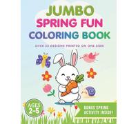 Jumbo Spring Fun Coloring Book for Toddlers: Big Simple Pictures for Ages 2-5 | Easy Spring, Easter & Animal Coloring Pages with Tracing, Matching & Connect the Dots Activities