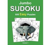 Jumbo Sudoku: Easy - Volume 1: 600 Sudoku Puzzles for Adults • 8.5" × 11" Large Format • Complete Solutions Included