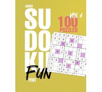 Jumbo Sudoku Fun Fest Vol 4. 100 Mega Hard Puzzles: Experience the Ultimate Challenge Puzzles Society