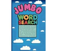 Jumbo Word Search Book: "Larger Puzzles, Bigger Fun - Challenge Your Mind with Every Word!"