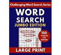 Jumbo Word Search for Seniors: 150 Challenging Large Print Puzzles for Brain Exercise and Fun
