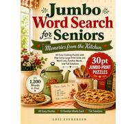 Jumbo Word Search for Seniors: Memories from the Kitchen: 80 Easy Cooking Puzzles with 30pt Extra-Large-Print Grids and Word Lists, Familiar Words, and Full Solutions