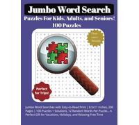 Jumbo Word Search Puzzle Book: Jumbo Word Searches with Easy-to-Read Print | 8.5x11 Inches, 200 Pages | 100 Puzzles + Solutions, 12 Random Words Per ... Vacations, Holidays, and Relaxing Free Time