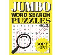 JUMBO WORD SEARCH PUZZLES: FONT SIZE 30 | LARGE PRINTN FOR EASY READING | VOL. 4