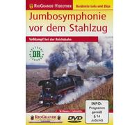 Jumbosymphonie vor dem Stahlzug