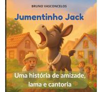 Jumentinho Jack: Uma história de amizade, lama e cantoria