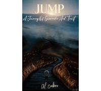 Jump: A Journey of Surrender and Trust: 1